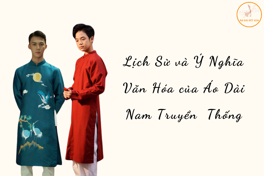 Lich su va y nghia van hoa cua ao dai nam truyen thong